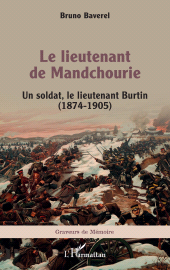 E-book, Le lieutenant de Mandchourie : Un soldat, le lieutenant Burtin (1874-1905), L'Harmattan