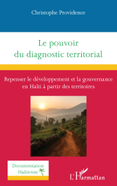 E-book, Le pouvoir du diagnostic territorial : Repenser le développement et la gouvernance en Haïti à partir des territoires, L'Harmattan