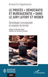 E-book, Le procès " démocratie et bureaucratie " dans le jury Lefort et Weber : Généalogie conceptuelle et analyse de terrain, L'Harmattan