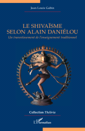 E-book, Le shivaïsme selon Alain Daniélou : Un travestissement de l'enseignement traditionnel, L'Harmattan