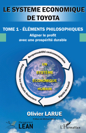 E-book, Le système économique de Toyota : Tome 1 - éléments philosophiques. Aligner le profit avec une prospérité durable, L'Harmattan
