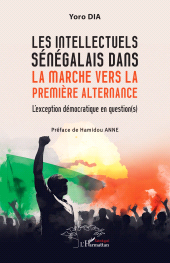 eBook, Les intellectuels sénégalais dans la marche vers la première alternance : L'exception démocratique en question(s), L'Harmattan