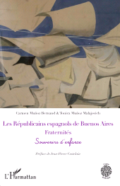 E-book, Les Républicains espagnols de Buenos Aires. Fraternités : Souvenirs d'enfance, L'Harmattan