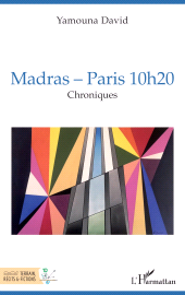eBook, Madras - Paris 10h20 : Chroniques, L'Harmattan