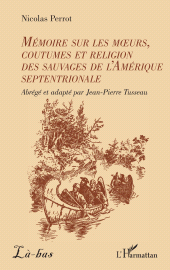 E-book, Mémoire sur les moeurs, coutumes et religion des sauvages de l'Amérique septentrionale, L'Harmattan