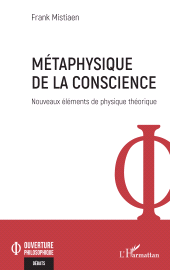 E-book, Métaphysique de la conscience : Nouveaux éléments de physique théorique, L'Harmattan