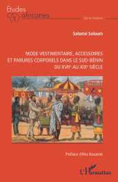 E-book, Mode vestimentaire, accessoires et parures corporels dans le sud-Bénin du XVIIe au XIXe siècle, L'Harmattan