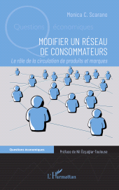 E-book, Modifier un réseau de consommateurs : Le rôle de la circulation de produits et marques, L'Harmattan