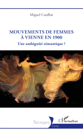 E-book, Mouvements de femmes à Vienne à 1900 : Une ambiguïté sémantique, L'Harmattan