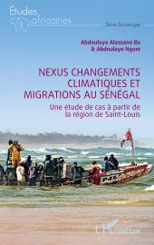 E-book, Nexus changements climatiques et migrations au Sénégal : Une étude de cas à partir de la région de Saint-Louis, L'Harmattan