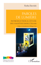 E-book, Paroles de Lumière : Introduction à l'étude des hadīths dans l'islam, L'Harmattan