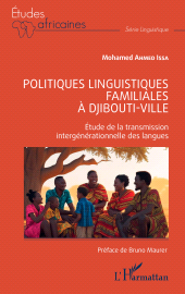 E-book, Politiques linguistiques familiales à Djibouti-ville : Étude de la transmission intergénérationnelle des langues, L'Harmattan