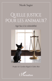 E-book, Quelle justice pour les animaux ? : Agir face à la vulnérabilité, L'Harmattan