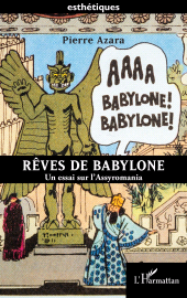 E-book, Rêves de Babylone : Un essai sur l'Assyromania, L'Harmattan