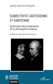 E-book, Subjectivité cartésienne et kantienne : Exploration des fondements de la philosophie moderne, L'Harmattan