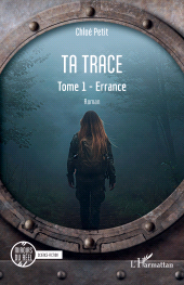 eBook, Ta trace : Tome 1 - Errance, L'Harmattan