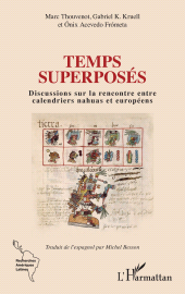 E-book, Temps superposés : Discussions sur la rencontre entre calendriers nahuas et européens, L'Harmattan