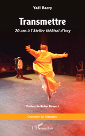 E-book, Transmettre : 20 ans à l'Atelier théâtral d'Ivry, L'Harmattan