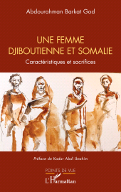 E-book, Une femme djiboutienne et somalie : Caractéristiques et sacrifices, L'Harmattan