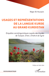 E-book, Usages et représentations de la langue kurde au Grand Kurdistan : Enquêtes sociolinguistiques auprès des Kurdes de Turquie, d'Iran, d'Irak et de Syrie, L'Harmattan