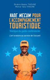 E-book, Vade mecum pour l'accompagnement touristique : Viatique du guide conférencier - L'art oratoire au service de l'accueil, L'Harmattan