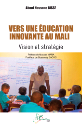 E-book, Vers une éducation innovante au Mali : Vision et stratégie, L'Harmattan