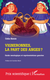 E-book, Vigneronnes, la part des anges ? : Guide oenologique et représentations genrées, L'Harmattan