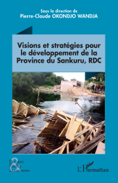 eBook, Visions et stratégies pour le développement de la Province du Sankuru, RDC, L'Harmattan