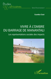 E-book, Vivre à l'ombre du barrage de Manantali : Les représentations sociales des impacts, L'Harmattan