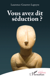 E-book, Vous avez dit séduction ?, L'Harmattan