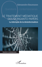 E-book, Le traitement médiatique des Monsanto papers : La fabrique de la désinformation, L'Harmattan