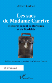 E-book, Les sacs de Madame Carrive : Histoires venant de Bordeaux et du Bordelais, L'Harmattan