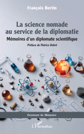 E-book, La science nomade au service de la diplomatie : Mémoires d'un diplomate scientifique, L'Harmattan