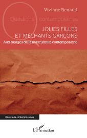 E-book, Jolies filles et méchants garçons : Aux marges de la masculinité contemporaine, L'Harmattan