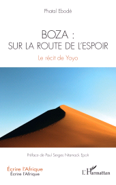 E-book, Boza : sur la route de l'espoir : Le récit de Yoyo, L'Harmattan
