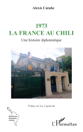 E-book, 1973 La France au Chili : Une histoire diplomatique, L'Harmattan