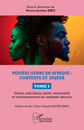 E-book, Pensées genre en Afrique : contexte et enjeux : TOME 2 Genre, éducation, santé, criminalité et environnement en contexte africain, L'Harmattan