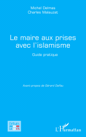 E-book, Le maire aux prises avec l'islamisme : Guide pratique, L'Harmattan