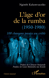 E-book, L'âge d'or de la rumba (1950-1980) : 100 chansons passées au crible, L'Harmattan