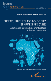 E-book, Guerres, ruptures technologiques et armées africaines : Évolution des conflits, changement militaire, enjeux de coopérations, L'Harmattan