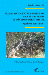 E-book, Madagascar, entre protection de la biodiversité et développement minier : Quel rôle pour l'État ?, L'Harmattan