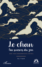 E-book, Le chan : Aux sources du zen. Une voie bouddhiste d'éveil, L'Harmattan