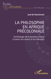 E-book, La philosophie en Afrique précoloniale : Archéologie de la pensée critique à travers les textes et les concepts, L'Harmattan