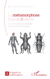 E-book, La métamorphose humain/insecte : Un défi littéraire et artistique, de l'Antiquité à nos jours, L'Harmattan