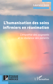E-book, L'humanisation des soins infirmiers en reÌÂanimation : L'empathie des soignants et la résilience des patients, L'Harmattan