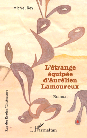 E-book, L'étrange équipée d'Aurélien Lamoureux, L'Harmattan