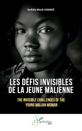 E-book, Les défis invisibles de la jeune Malienne : The Invisible Challenges of the Young Malian Woman, L'Harmattan