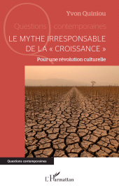 E-book, Le mythe irresponsable de la " croissance " : Pour une révolution culturelle, L'Harmattan