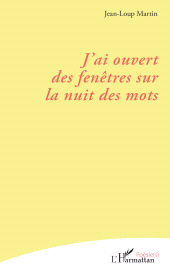 E-book, J'ai ouvert des fenêtres sur la nuit des mots, L'Harmattan