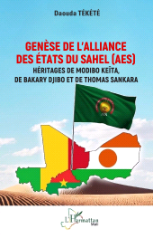 E-book, Genèse de l'Alliance des États du Sahel (AES) : Héritages de Modibo Keïta, de Bakary Djibo et de Thomas Sankara, L'Harmattan